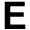 E